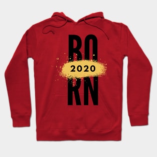 born 2020 Hoodie